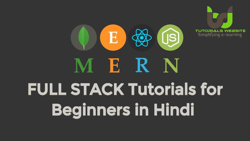 MERN Full Stack Tutorials for Beginners in Hindi